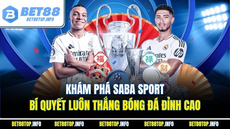 Khám Phá Saba Sport - Bí Quyết Luôn Thắng Bóng Đá Đỉnh Cao